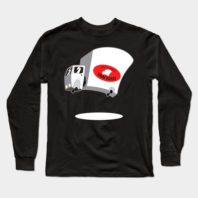 Just a White Van Man Long Sleeve T-Shirt by Kev Brett Designs